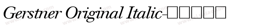 Gerstner Original Italic字体转换